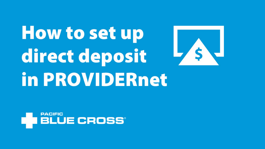 How to set up direct deposit in PROVIDERnet