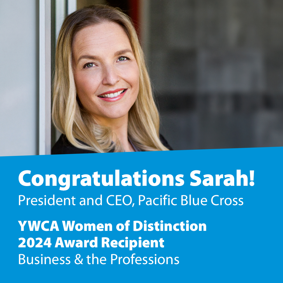 Pacific Blue Cross CEO honoured with 2025 YWCA Women of Distinction Award